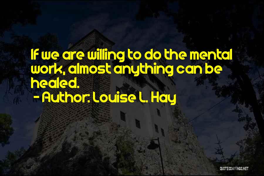 Louise L. Hay Quotes 749793