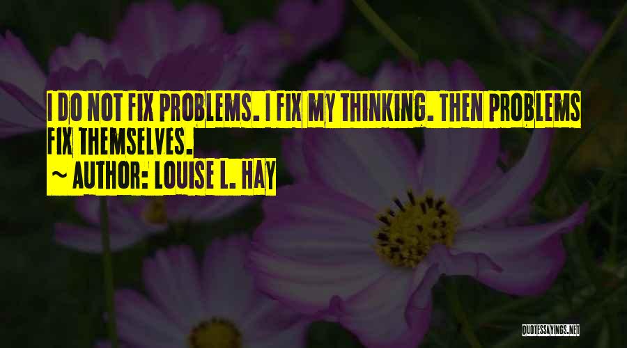 Louise L. Hay Quotes 757267