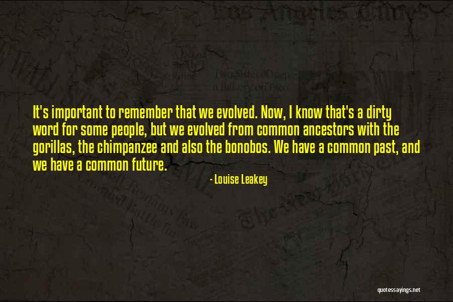 Louise Leakey Quotes 1001678 Louise Leakey Quotes 1001678