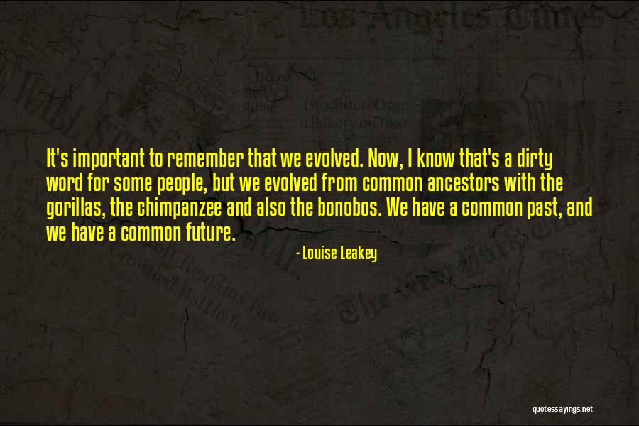 Louise Leakey Quotes 1001678