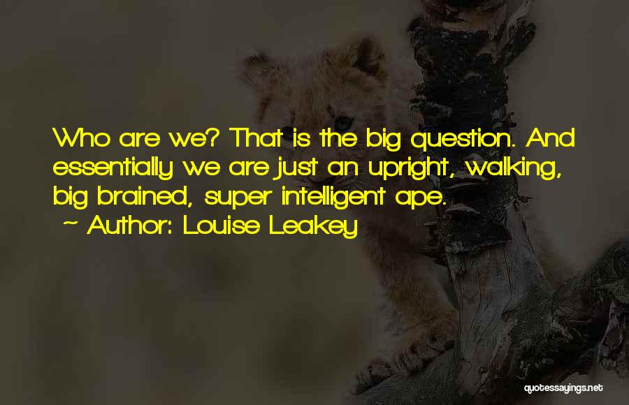 Louise Leakey Quotes 1842252