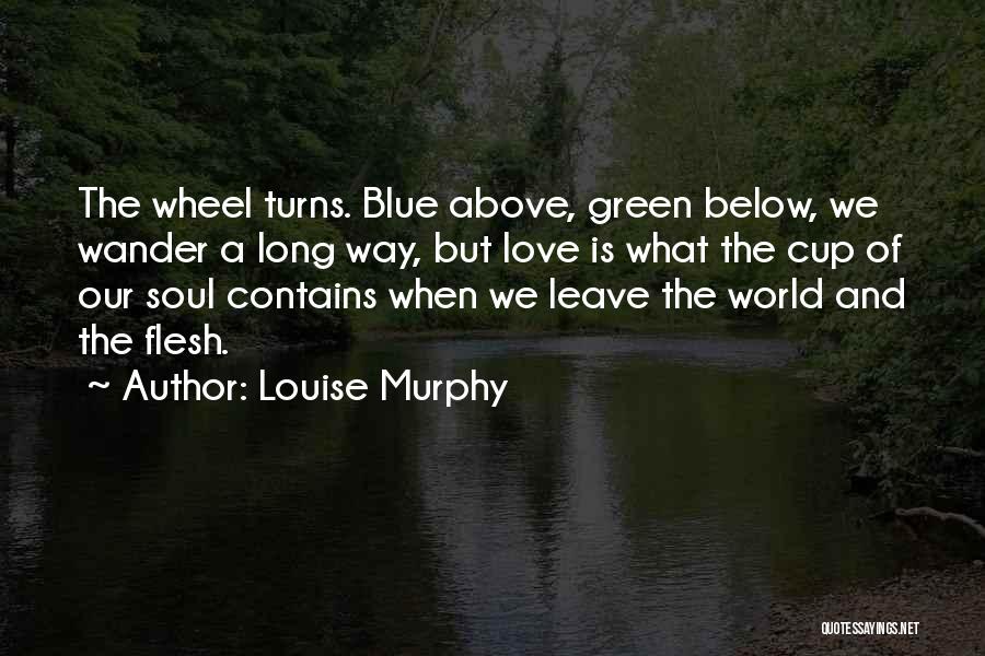 Louise Murphy Quotes 213960