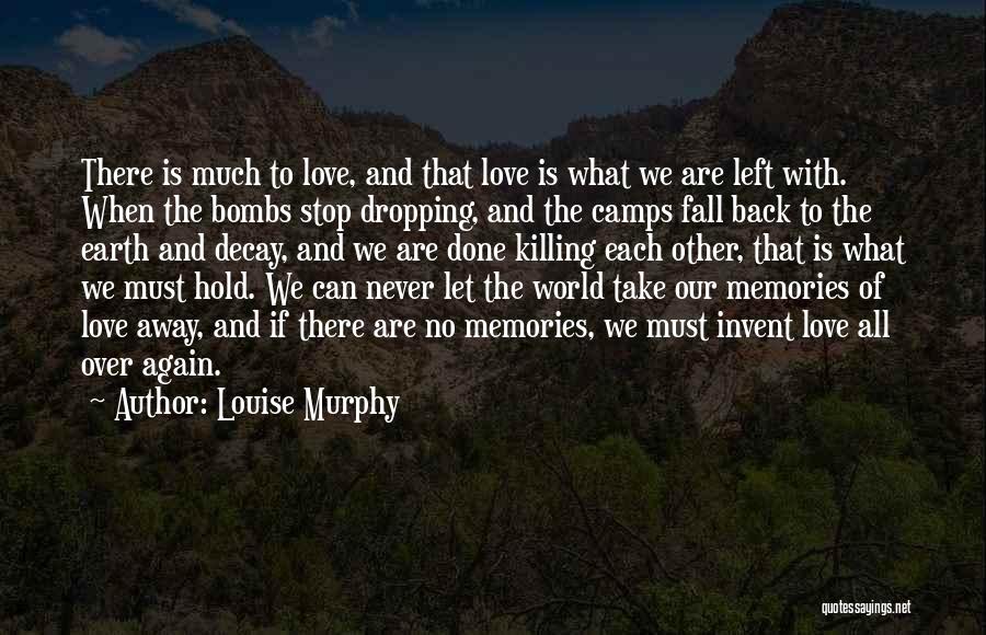 Louise Murphy Quotes 732868