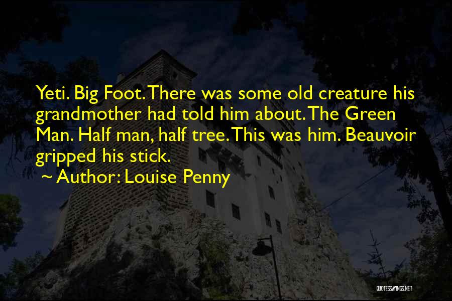 Louise Penny Quotes 1169402