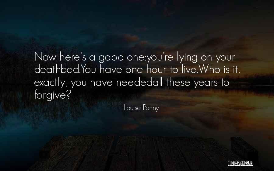 Louise Penny Quotes 695813 Louise Penny Quotes 695813
