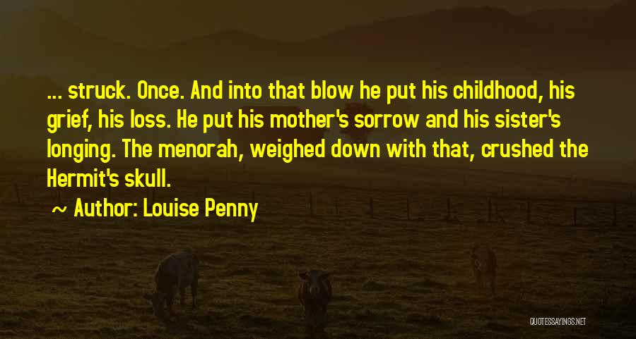 Louise Penny Quotes 778562