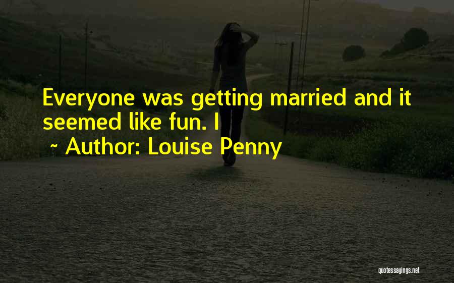 Louise Penny Quotes 799456