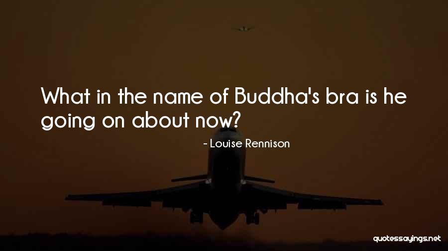 Louise Rennison Quotes 1419316