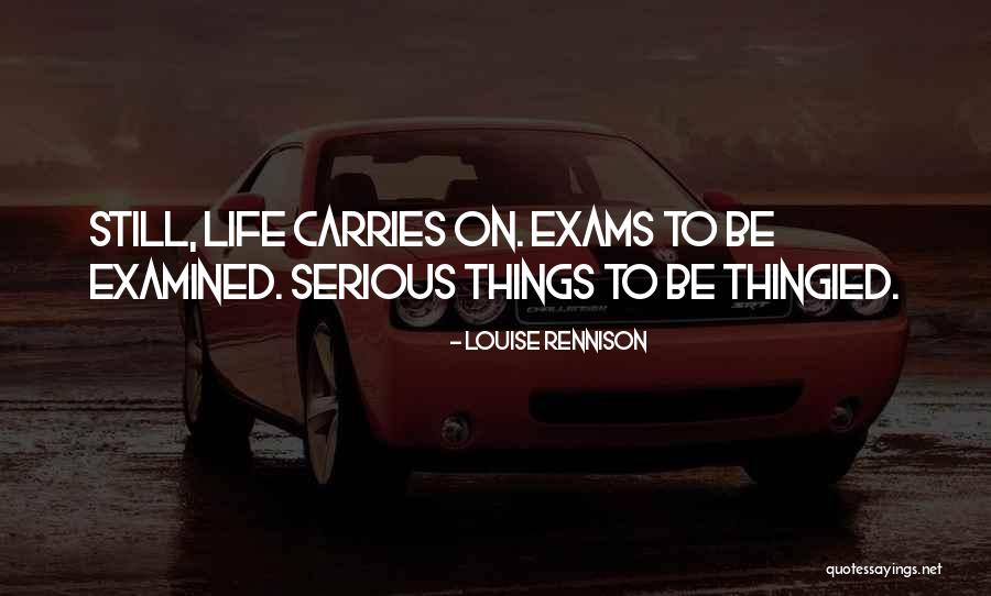 Louise Rennison Quotes 602036
