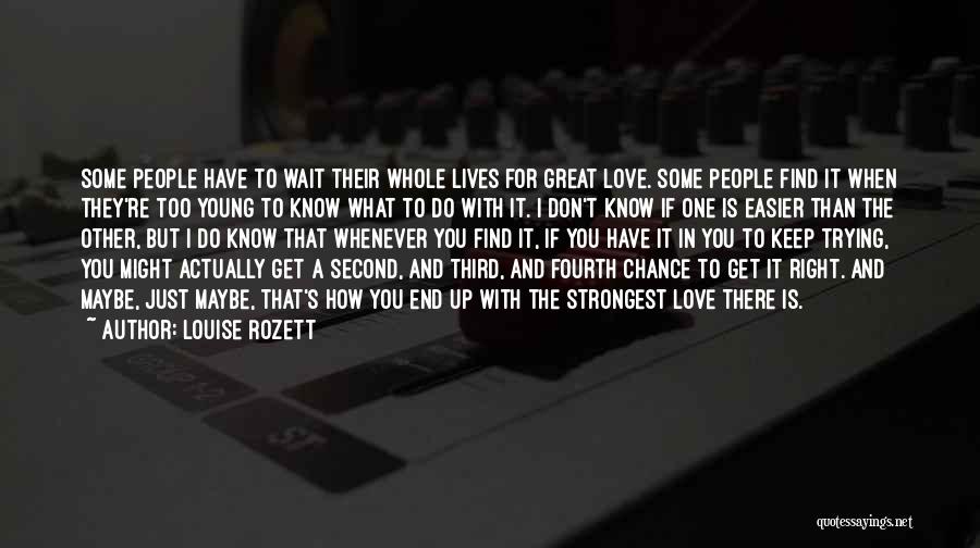 Louise Rozett Quotes 1202196