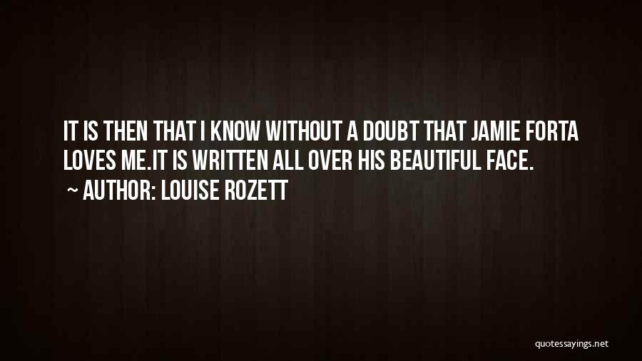 Louise Rozett Quotes 1748676