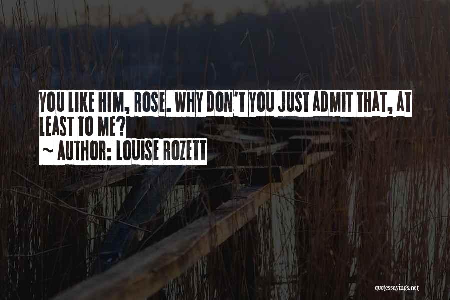 Louise Rozett Quotes 1982978