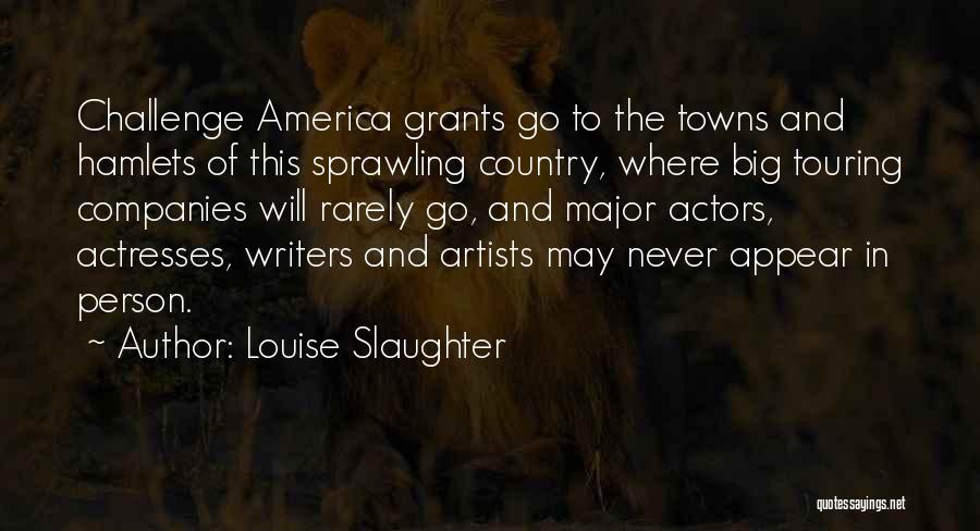 Louise Slaughter Quotes 1735051