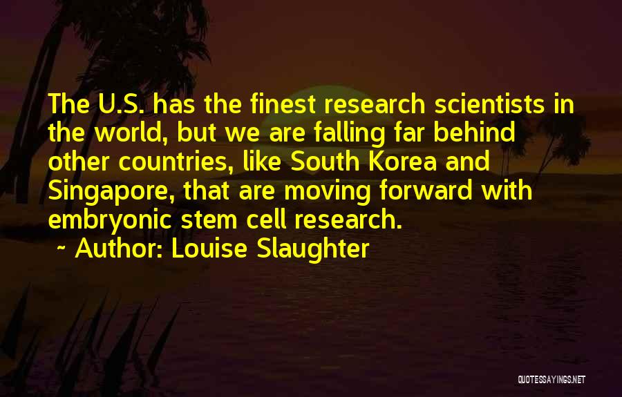 Louise Slaughter Quotes 586674