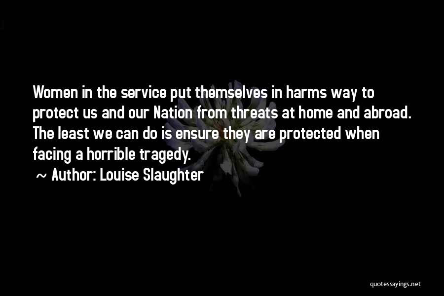 Louise Slaughter Quotes 958737