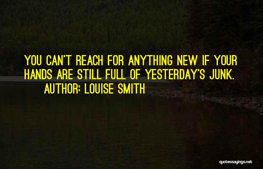 Louise Smith Quotes 489403