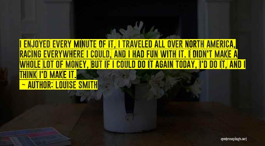 Louise Smith Quotes 882391 Louise Smith Quotes 882391