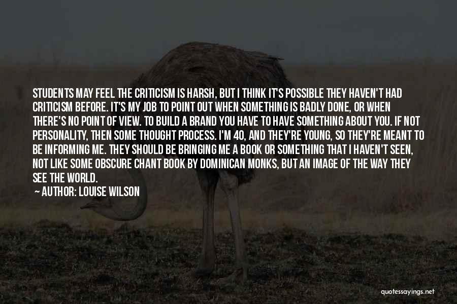 Louise Wilson Quotes 284477