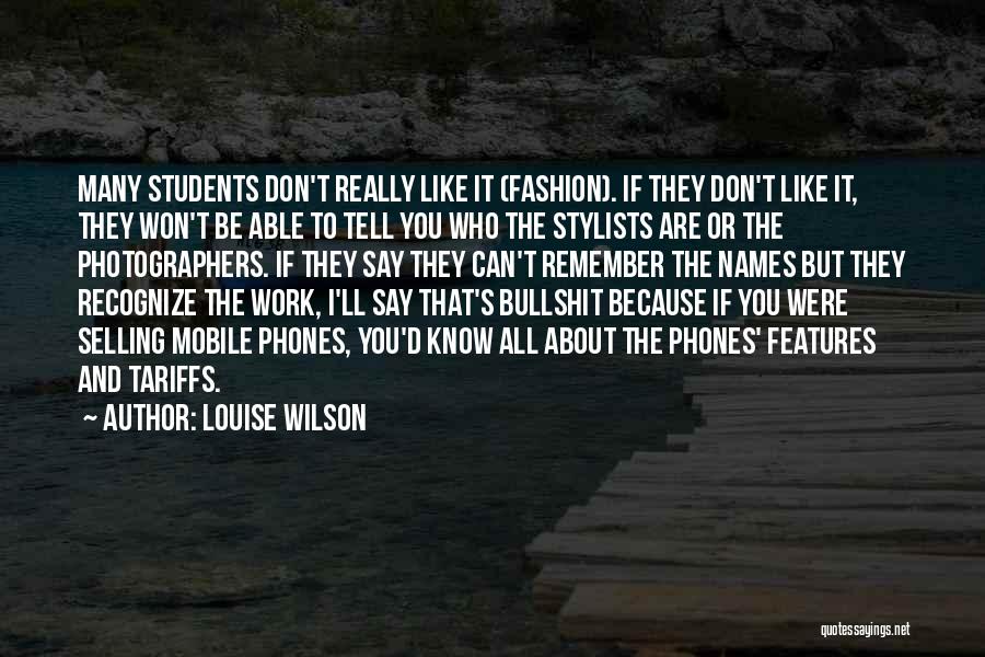 Louise Wilson Quotes 810149