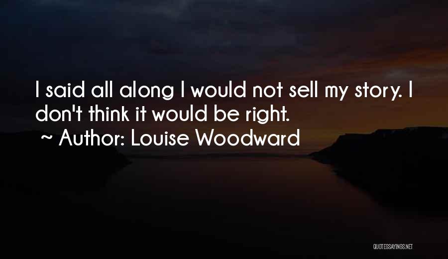 Louise Woodward Quotes 2177332