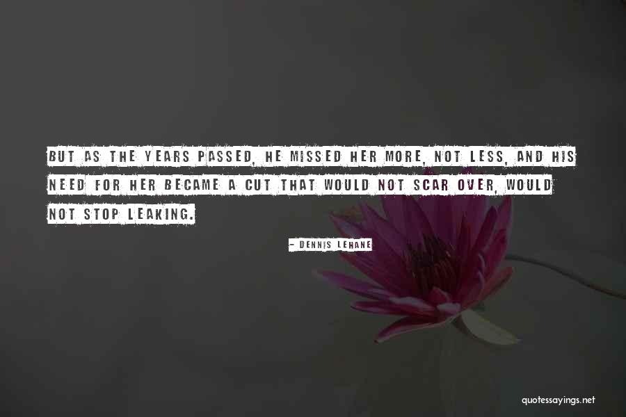Louiselle Quotes By Dennis Lehane Louiselle Quotes By Dennis Lehane