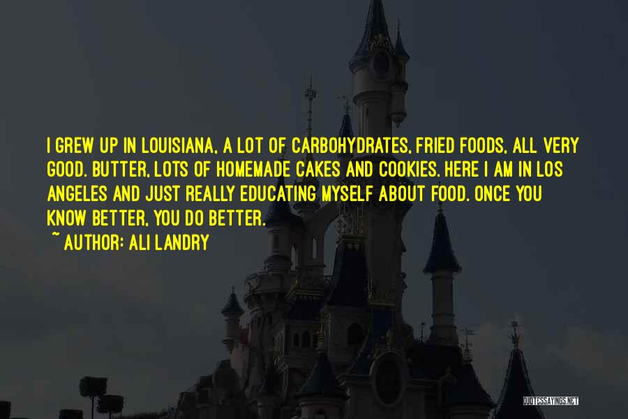 Louisiana Quotes By Ali Landry