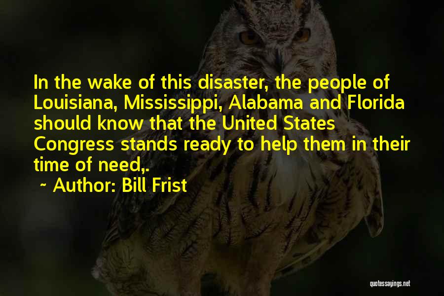 Louisiana Quotes By Bill Frist