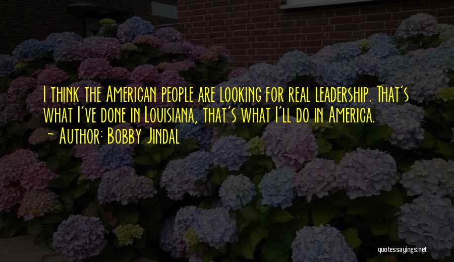 Louisiana Quotes By Bobby Jindal