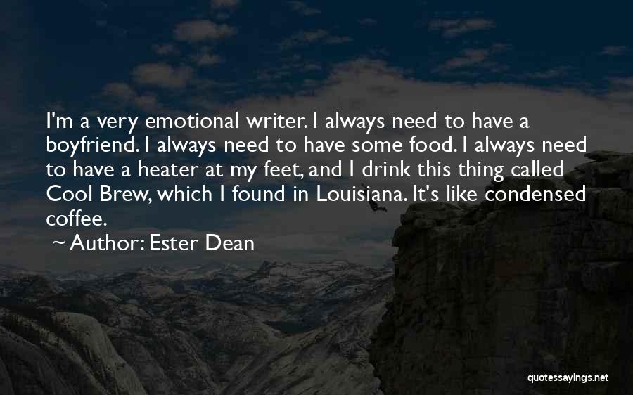 Louisiana Quotes By Ester Dean