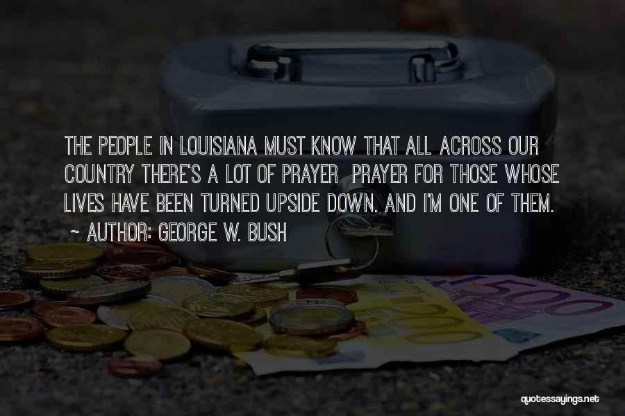 Louisiana Quotes By George W. Bush