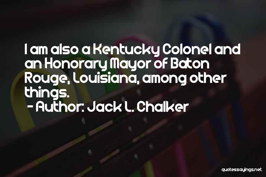 Louisiana Quotes By Jack L. Chalker