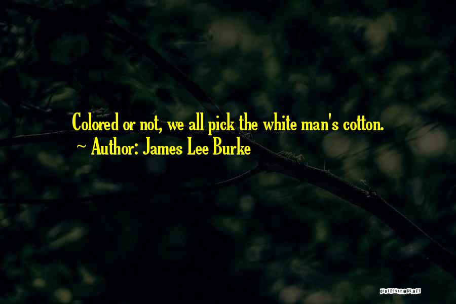 Louisiana Quotes By James Lee Burke