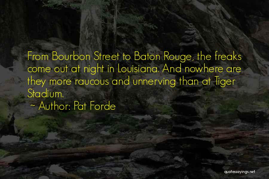 Louisiana Quotes By Pat Forde
