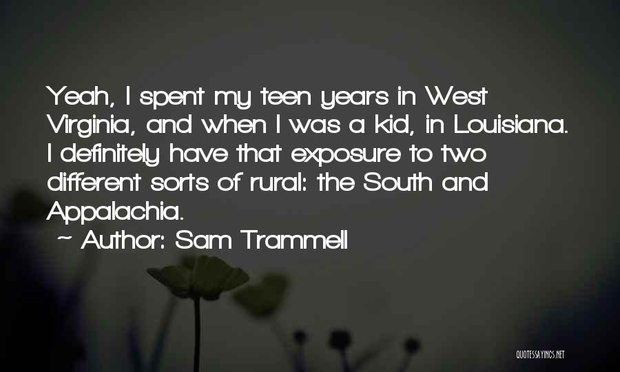 Louisiana Quotes By Sam Trammell
