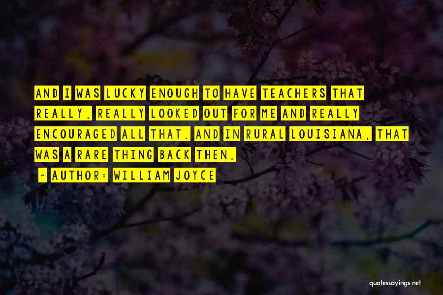 Louisiana Quotes By William Joyce