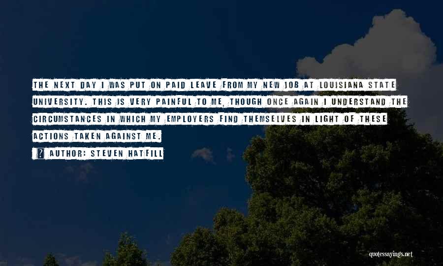 Louisiana State University Quotes By Steven Hatfill