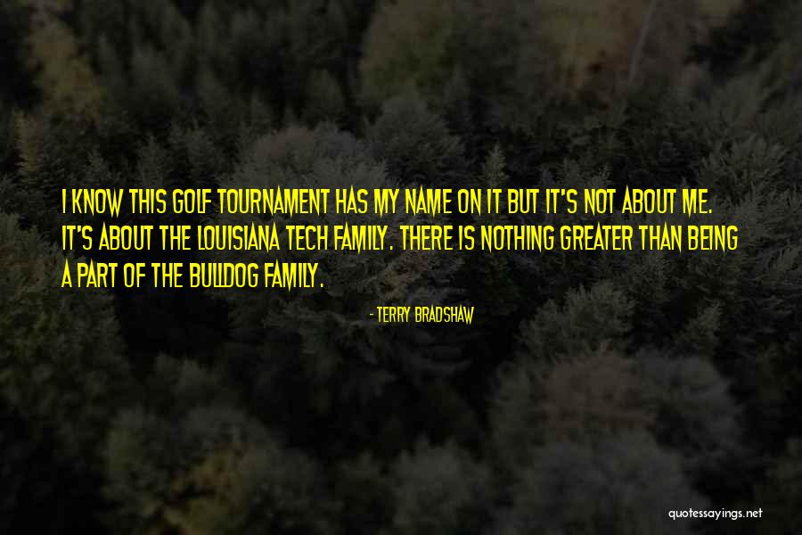 Louisiana Tech Quotes By Terry Bradshaw Louisiana Tech Quotes By Terry Bradshaw