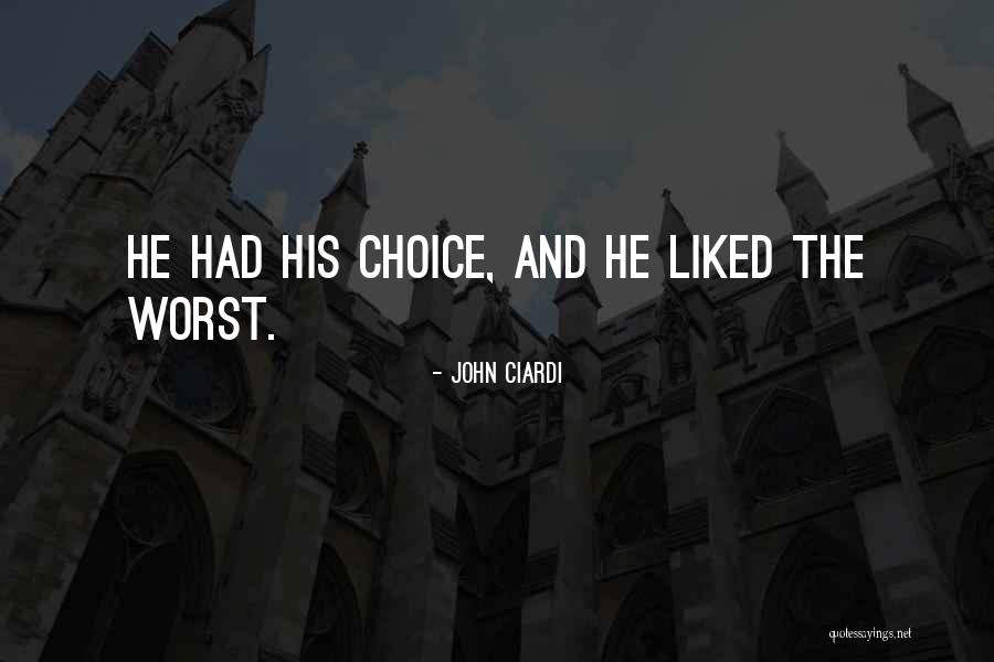 Louissaint And Laskin Quotes By John Ciardi Louissaint And Laskin Quotes By John Ciardi