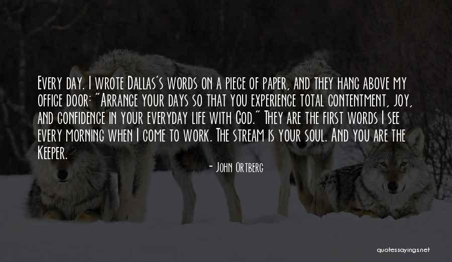 Louisse Resort Quotes By John Ortberg