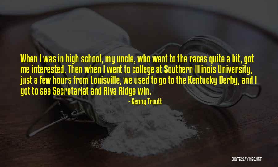 Louisville Kentucky Quotes By Kenny Troutt