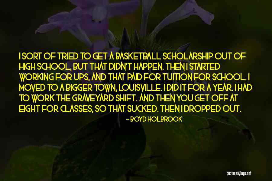 Louisville Quotes By Boyd Holbrook Louisville Quotes By Boyd Holbrook