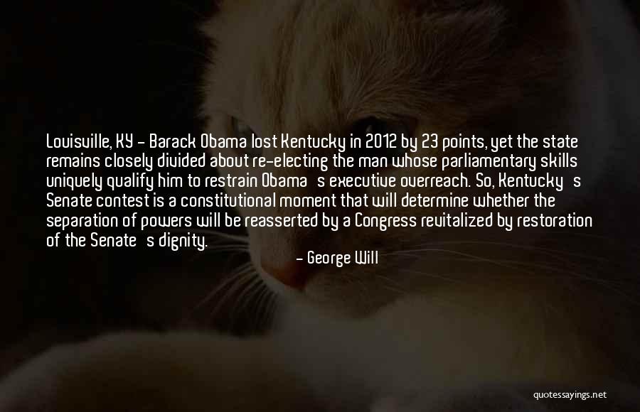 Louisville Quotes By George Will Louisville Quotes By George Will