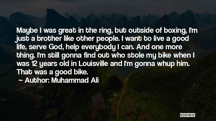 Louisville Quotes By Muhammad Ali