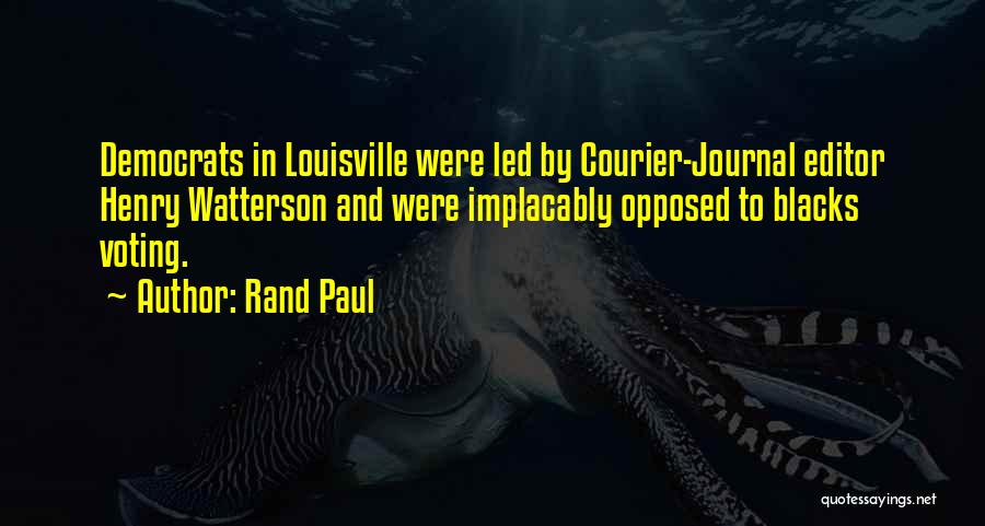 Louisville Quotes By Rand Paul