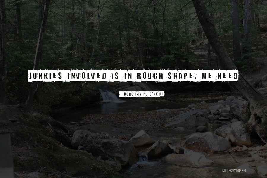 Loujaine Omran Quotes By Dorothy P. O'Neill Loujaine Omran Quotes By Dorothy P. O'Neill