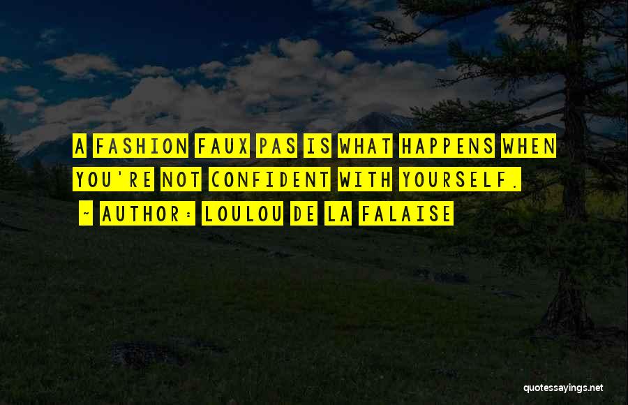 Loulou De La Falaise Quotes 931595