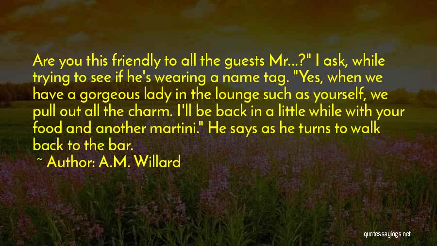 Lounge Bar Quotes By A.M. Willard