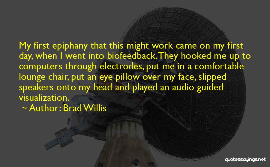 Lounge Chair Quotes By Brad Willis