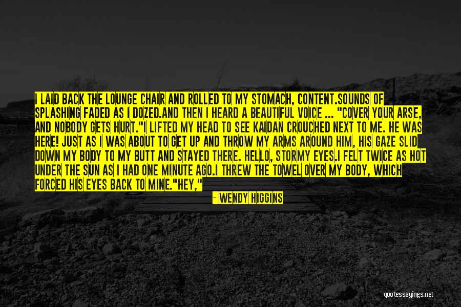 Lounge Chair Quotes By Wendy Higgins Lounge Chair Quotes By Wendy Higgins
