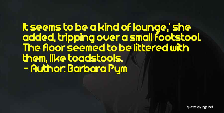 Lounge Quotes By Barbara Pym